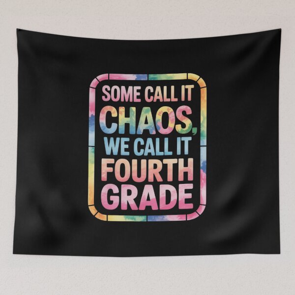 Item preview, Some Call It Chaos We Call It Forth Grade 4th Grade Teacher  designed and sold by RsFilsingerArt.