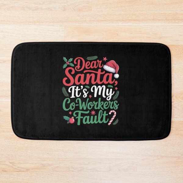 Item preview, Dear Santa It'S My Co-Workers Fault Christmas designed and sold by RayhendersonArt.