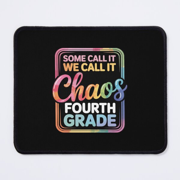 Item preview, Some Call It Chaos We Call It Forth Grade 4th Grade Teacher4  designed and sold by RsFilsingerArt.