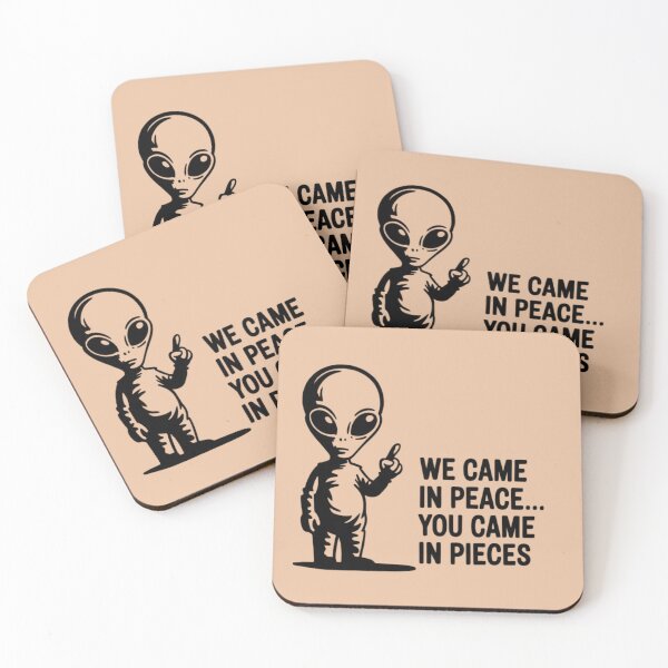 Item preview, Alien - we came in peace, you came in pieces designed and sold by 123ks.