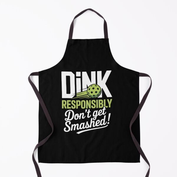 Item preview, Dink Responsibly Don'T Get Smashed Pickleball designed and sold by RayhendersonArt.