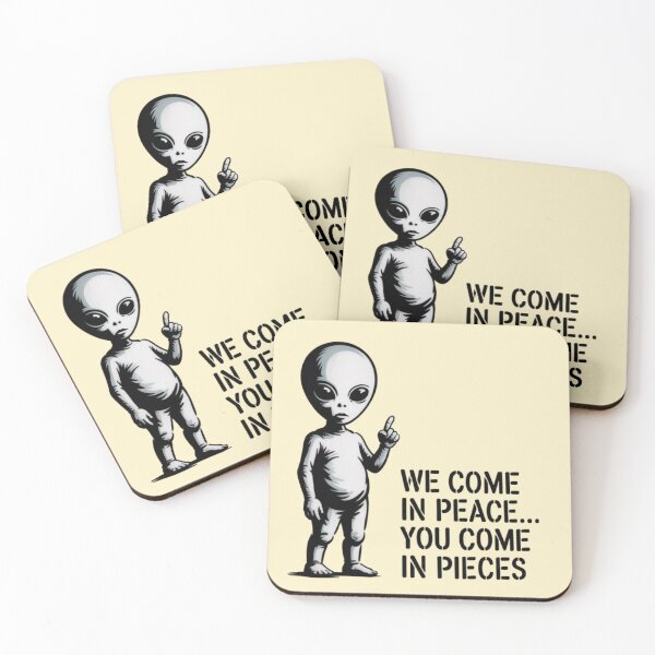 Item preview, Alien - we came in peace, you come in pieces designed and sold by 123ks.