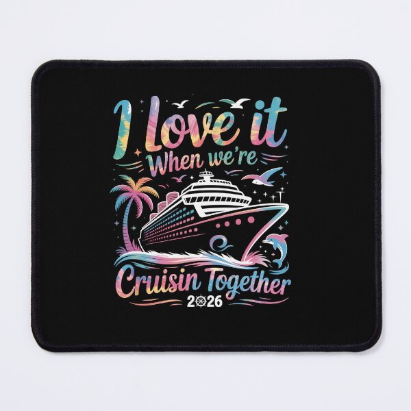 Item preview, Family Cruise 2026 I Love It When We'Re Cruisin' Together designed and sold by DianaStantzo.