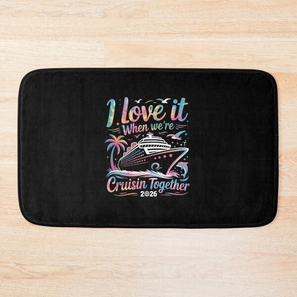 Item preview, Family Cruise 2026 I Love It When We'Re Cruisin' Together designed and sold by DianaStantzo.