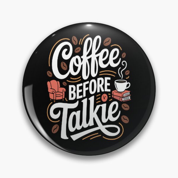 Item preview, Coffee before talkie designed and sold by orlodrake.