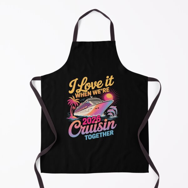 Item preview, I Love It When Were Cruisin Together 2026 Cruise designed and sold by RayhendersonArt.