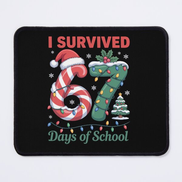 Item preview, I Survived 67 Days Of School Christmas Candy designed and sold by RayhendersonArt.