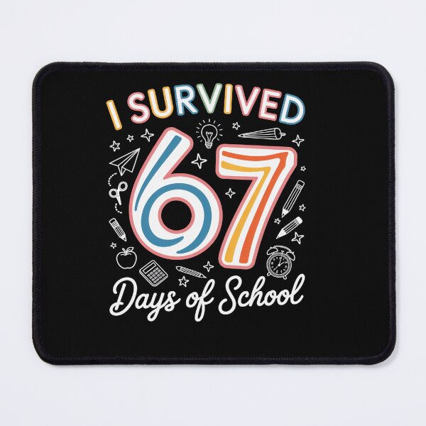 Item preview, I Survived 67 Days Of School Six Seven designed and sold by RayhendersonArt.
