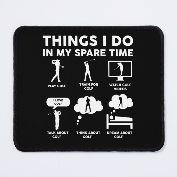 Item preview, Things I Do In My Spare Time Funny Golfer designed and sold by LounisArt.