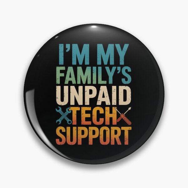 Item preview, Im My Familys Unpaid Tech Support designed and sold by StephenDDArt.