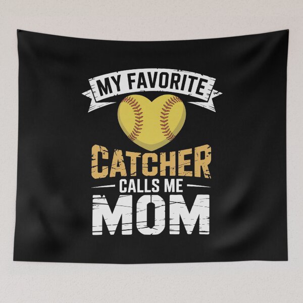 Item preview, My Favorite Catcher Calls Me Mom Softball Catcher Mom designed and sold by MeowtivationP.