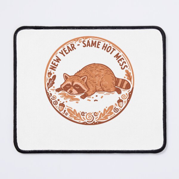 Item preview, New Year Same Hot Mess Raccoon Celebration designed and sold by LuminOrb.