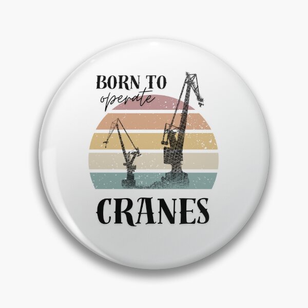 Item preview, Crane Operator Born to Operate Cranes designed and sold by alczar.
