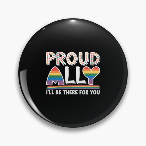Item preview, LGBT Proud Ally I'll Be There For You, Pride Month  designed and sold by AquaKiev.