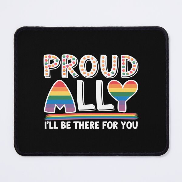 Item preview, LGBT Proud Ally I'll Be There For You, Pride Month  designed and sold by AquaKiev.