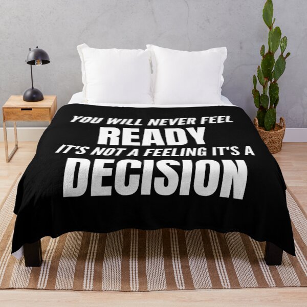 Item preview, You Will Never Feel Ready It's Not A Feeling It's A Decision - Motivational Quote designed and sold by 519xdesign.
