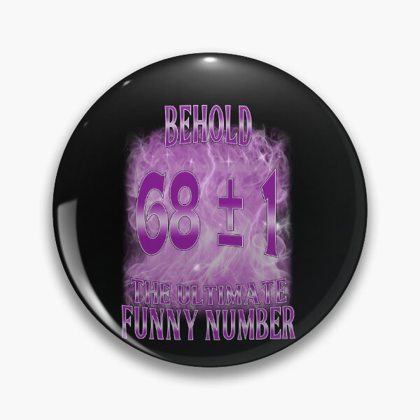 Item preview, Behold Ultimate Funny Number 6 7 6 9 six seven Math Meme designed and sold by elderberry.