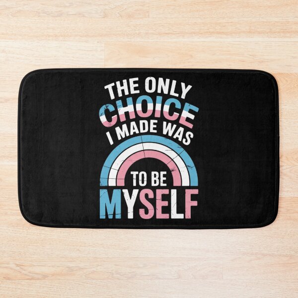 Item preview, Choice I Made Be Myself Transgender Transsexual Trans Pride designed and sold by MarryIsMonth.