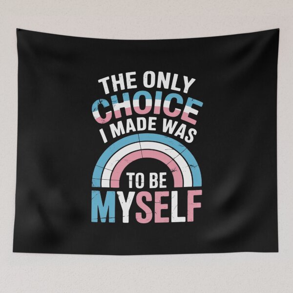 Item preview, Choice I Made Be Myself Transgender Transsexual Trans Pride designed and sold by MarryIsMonth.