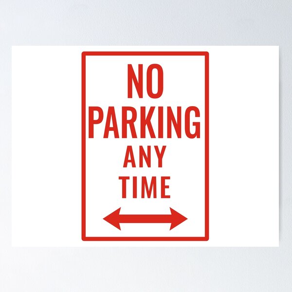 Item preview, No Parking Any Time Sign with Double Arrow | Classic Urban Traffic Regulatory Aesthetic | Private Property and Garage Decor designed and sold by wdevkn.
