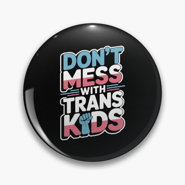 Item preview, Don't Mess With Trans Kids Protect LGBT Support Transgender designed and sold by MarryIsMonth.