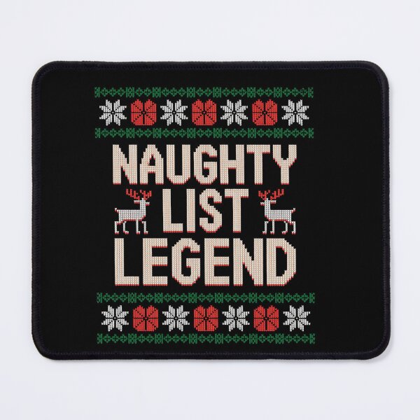 Item preview, Naughty List Legend Ugly Christmas designed and sold by MeowtivationP.