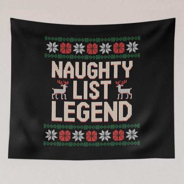 Item preview, Naughty List Legend Ugly Christmas designed and sold by MeowtivationP.