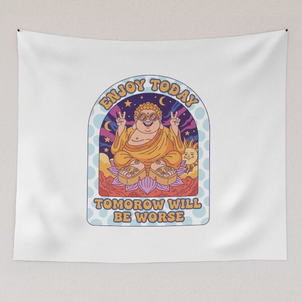 Item preview, Smiling Buddha Knows the Truth, Enjoy Today, Tomorrow Will Be Worse, funnyfits70, Humor, Funny, retro, vintages, funny quotes, animal humor, designed and sold by FunnyFits70.