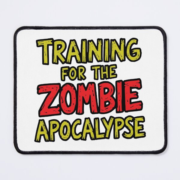 Item preview, Training For The Zombie Apocalypse | Funny Survival Prep designed and sold by SlomianyPisarz.