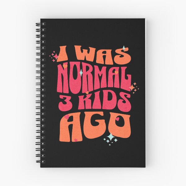 Item preview, I Was Normal 3 Kids Ago for Mom - Parenting Humor designed and sold by dudelinart.
