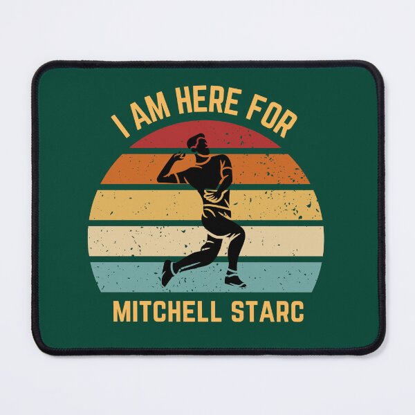 Item preview, I am here for Mitchell Starc designed and sold by sydney-syder.