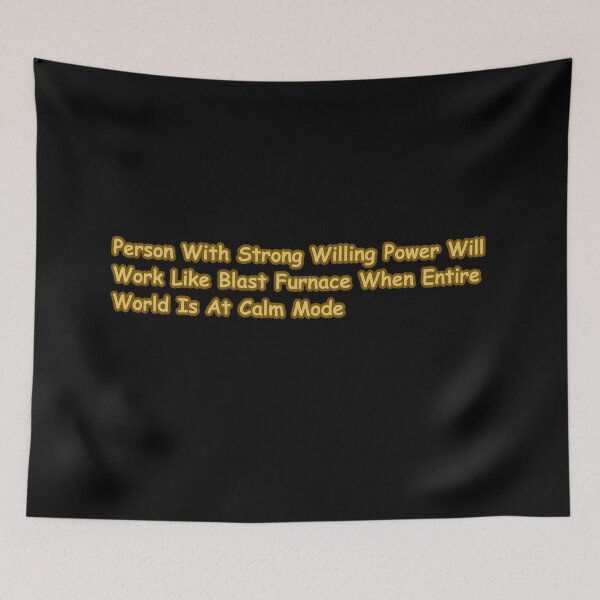 Item preview, Strong Willpower Blast Furnace – Hardcore Motivation Quote designed and sold by CapriCreatives.