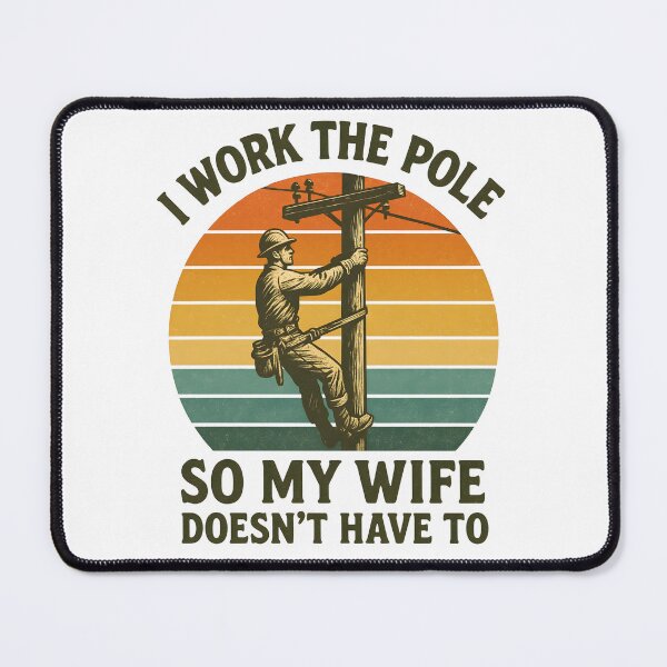 Item preview, Utility Lineman Retro I Work The Pole So My Wife Doesn’t Have To designed and sold by hemagamo.