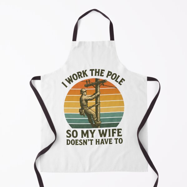 Item preview, Utility Lineman Retro I Work The Pole So My Wife Doesn’t Have To designed and sold by hemagamo.