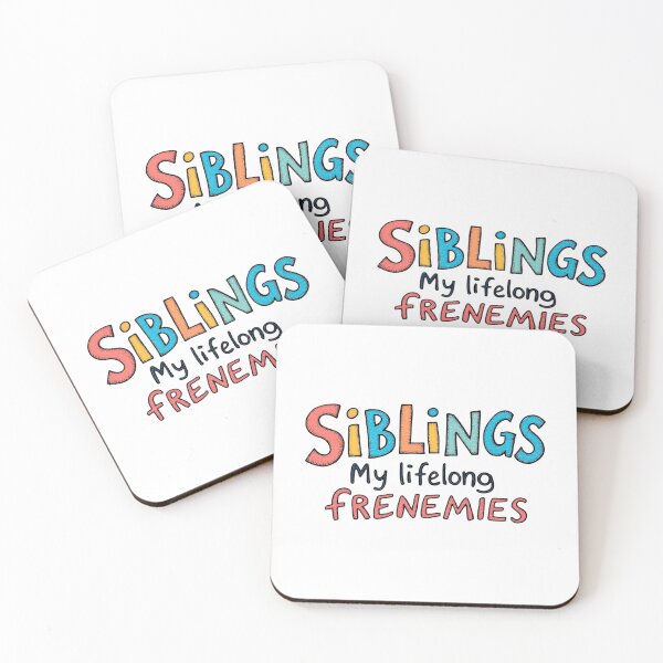 Item preview, Siblings My Lifelong Frenemies Funny Quote designed and sold by SholoStudio.