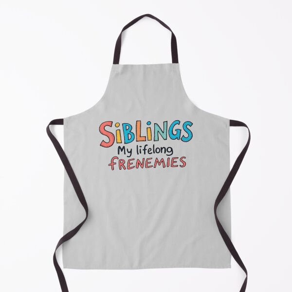Item preview, Siblings My Lifelong Frenemies Funny Quote designed and sold by SholoStudio.