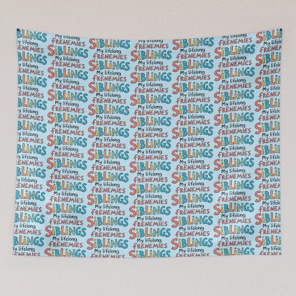 Item preview, Siblings My Lifelong Frenemies Funny Quote designed and sold by SholoStudio.