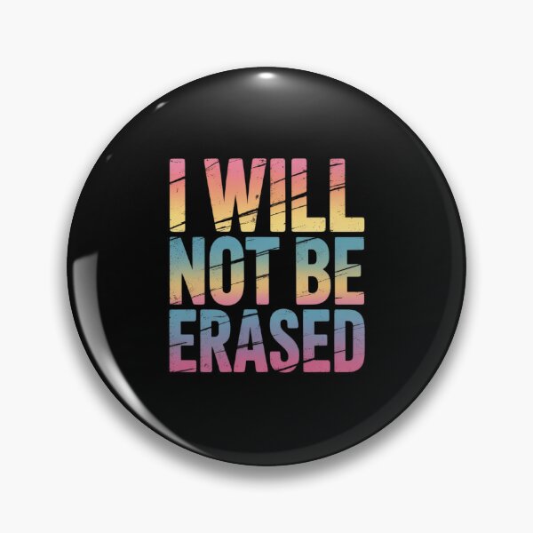 Item preview, I WILL NOT BE ERASED Meme Transgender Flag Pride  designed and sold by MarryIsMonth.
