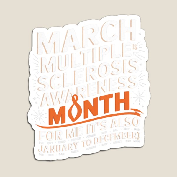 Item preview, March Is Multiple Sclerosis Awareness Month MS Warrior  designed and sold by AquaKiev.