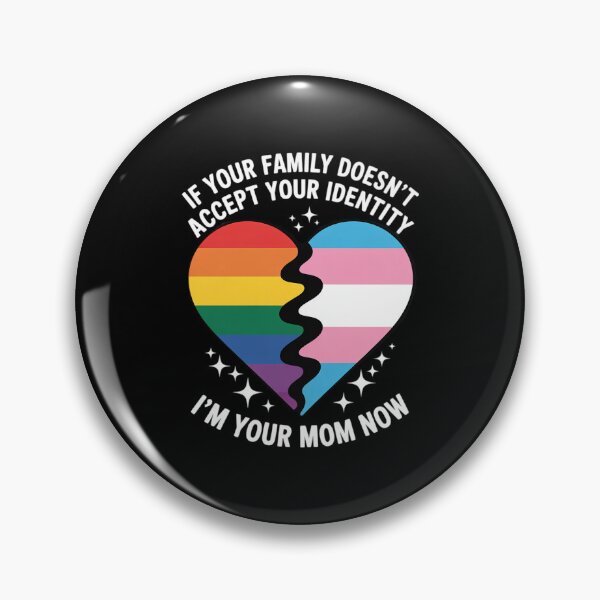 Item preview, If Your Parents Aren't Accepting I'm Your Mom Now LGBT Trans designed and sold by MarryIsMonth.
