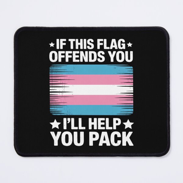 Item preview, If This Flag Offends You I'll Help You Pack Transgender Flag designed and sold by FadeOfThrone.
