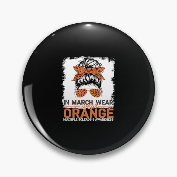 Item preview, March We Wear Orange Messy Bun Multiple Sclerosis Awareness designed and sold by SyntaxClaw.