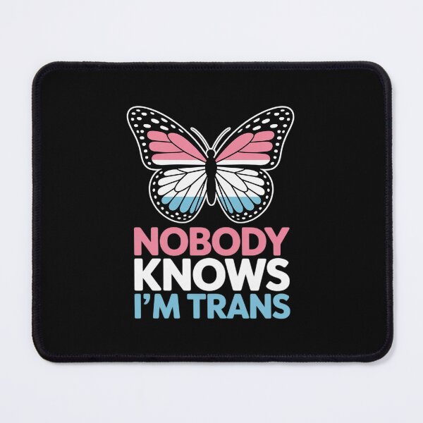 Item preview, Nobody Knows I'm Trans LGBTQ Gay Homosexual Lesbian designed and sold by MarryIsMonth.