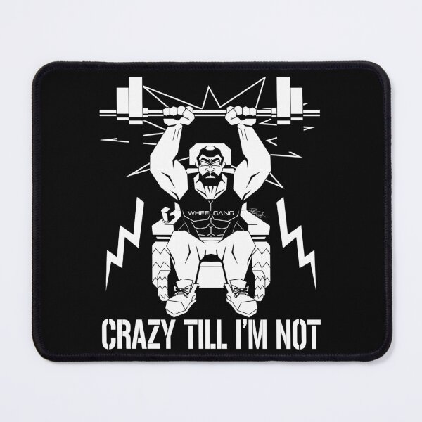 Item preview, "Crazy Till I'm Not" designed and sold by WheelGangShop.