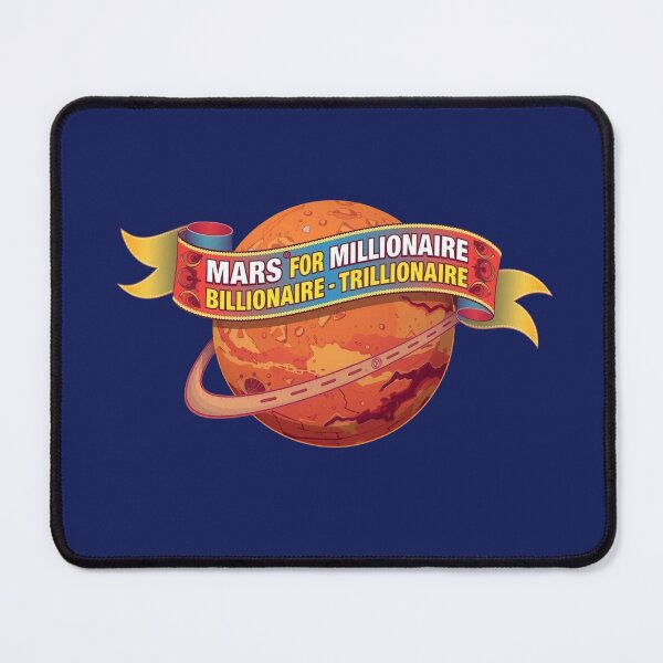 Item preview, Mars For Millionaire Billionaire Trillionaire designed and sold by DesignPrePress.