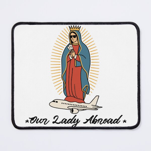 Item preview, Our Lady Abroad designed and sold by deezTs.
