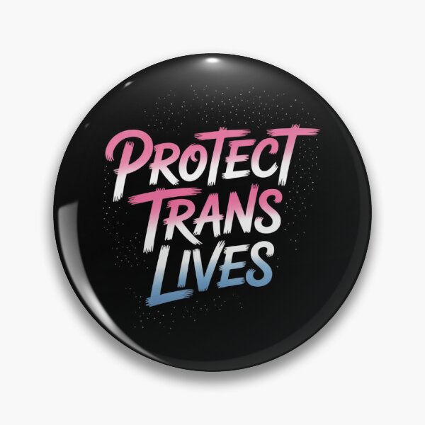 Item preview, Protect Trans Lives Transgender Right Activist Trans Ally designed and sold by MathisBellanger.