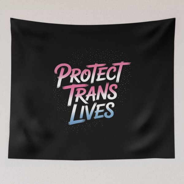 Item preview, Protect Trans Lives Transgender Right Activist Trans Ally designed and sold by MathisBellanger.