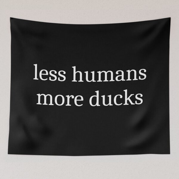 Item preview, Less Humans More Ducks designed and sold by Sleepy Cat Design.