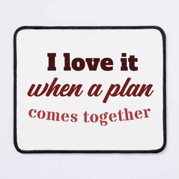 Item preview, The A Team. I love it when a plan comes together designed and sold by Planet Utoppia.